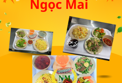 Công ty cung cấp suất ăn công nghiệp uy tín Bình Dương - Ngọc Mai